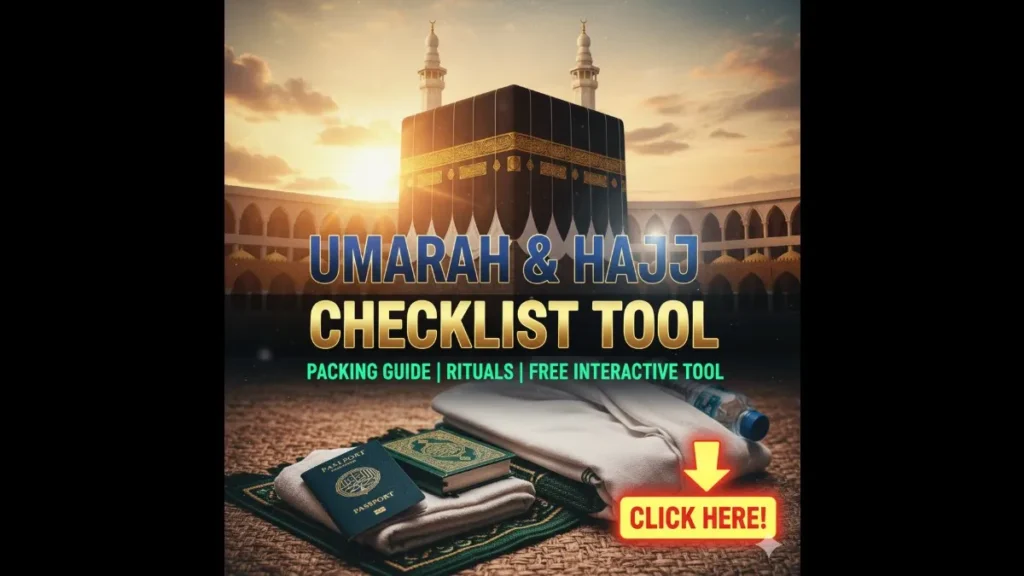 🕋 Umrah and Hajj Checklist Tool– Packing Guide, Rituals & Free Interactive Tool