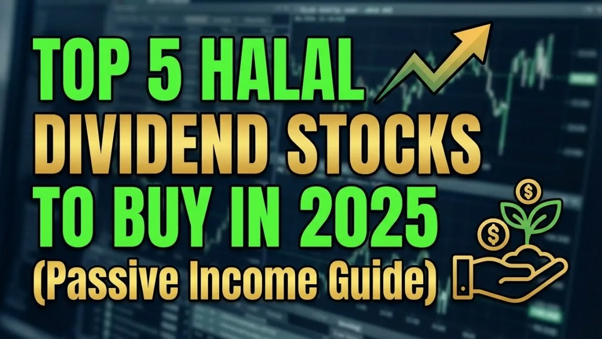 Top 5 Halal Dividend Stocks to Buy in 2025 (Passive Income Guide)