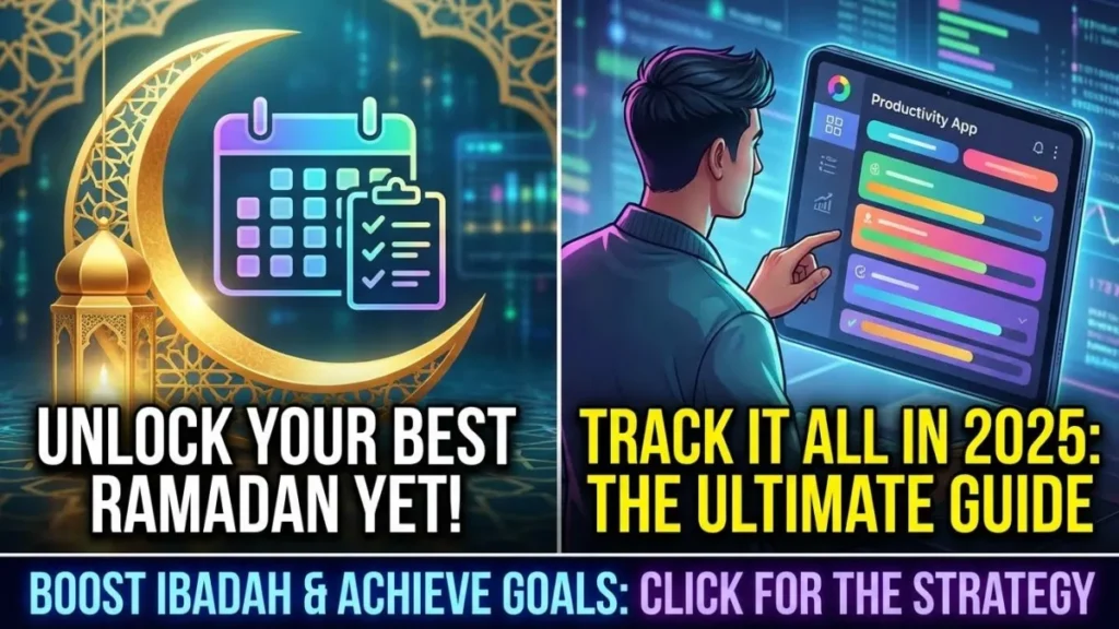 How to Track Ramadan Productivity in 2025