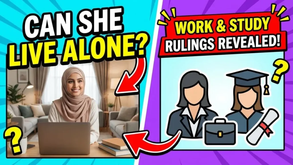Can a Muslim Woman Live Alone? (Work & Study Rulings)